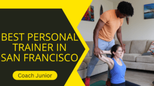 Personal Trainer In San Francisco CA